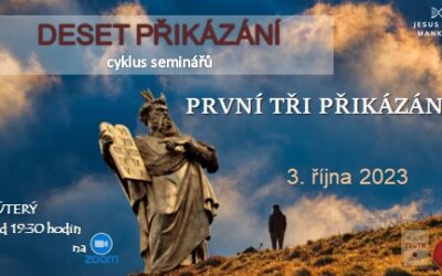 Seminár zo série 10 Božích prikázaní – prvé 3 prikázania, 03.10.2023