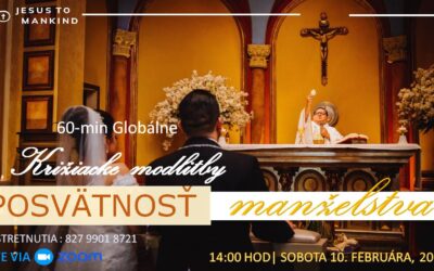 Globálne modlitebné stretnutie Ježiš ľudstvu, 10.02.2024